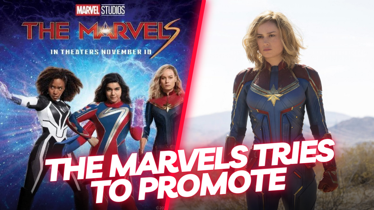 The Marvels Tries To Promote
